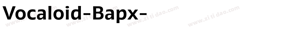 Vocaloid-Bapx字体转换