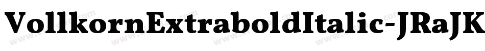 VollkornExtraboldItalic-JRaJK字体转换