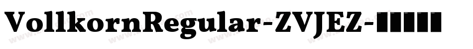 VollkornRegular-ZVJEZ字体转换