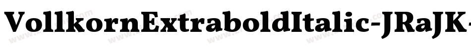 VollkornExtraboldItalic-JRaJK字体转换