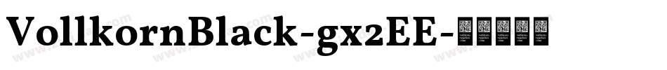 VollkornBlack-gx2EE字体转换