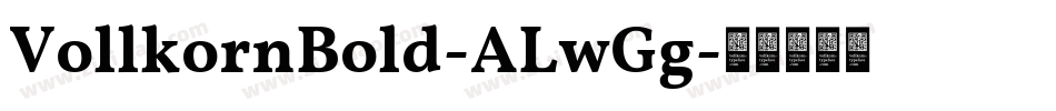 VollkornBold-ALwGg字体转换