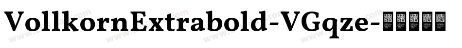 VollkornExtrabold-VGqze字体转换