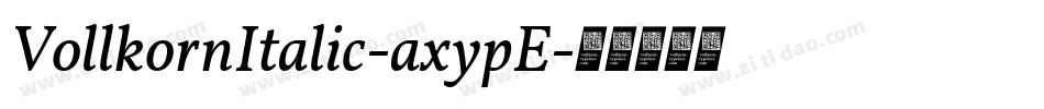 VollkornItalic-axypE字体转换