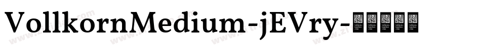 VollkornMedium-jEVry字体转换