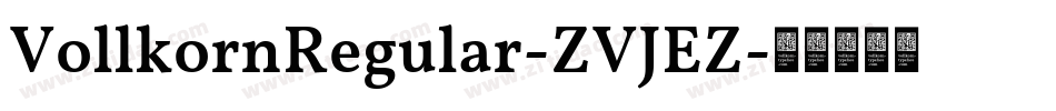VollkornRegular-ZVJEZ字体转换