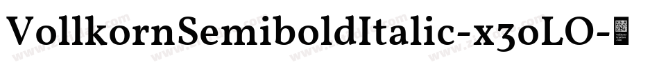 VollkornSemiboldItalic-x3oLO字体转换