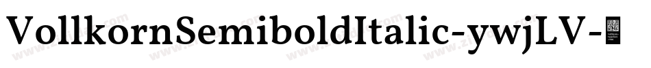 VollkornSemiboldItalic-ywjLV字体转换