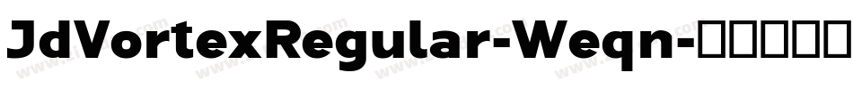 JdVortexRegular-Weqn字体转换