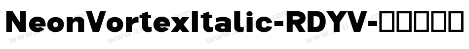 NeonVortexItalic-RDYV字体转换