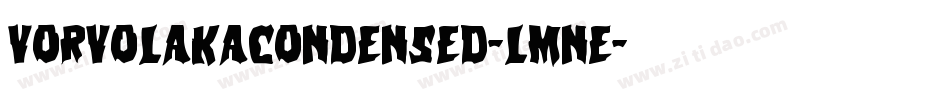 VorvolakaCondensed-lmne字体转换