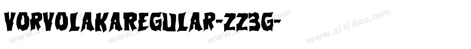 VorvolakaRegular-zZ3G字体转换 VorvolakaRegular-zZ3G字体转换