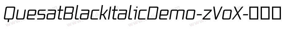 QuesatBlackItalicDemo-zVoX字体转换