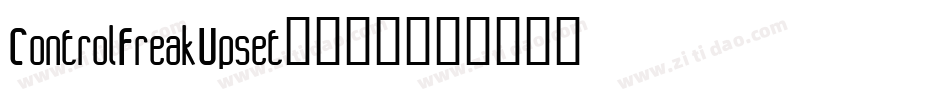 ControlFreakUpset-598字体转换