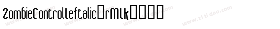 ZombieControlLeftalic-rMLK字体转换