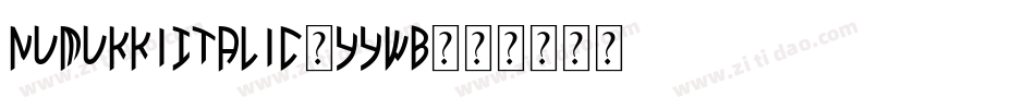 NumukkiItalic-44wB字体转换