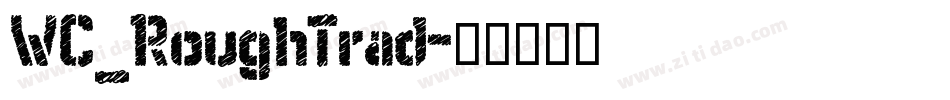 WC_RoughTrad字体转换