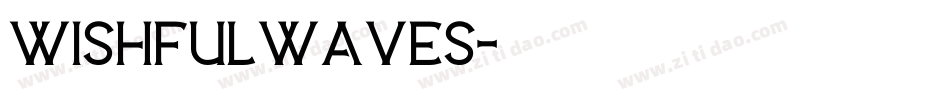 WISHFULWAVES字体转换