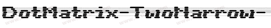 DotMatrix-TwoNarrow字体转换