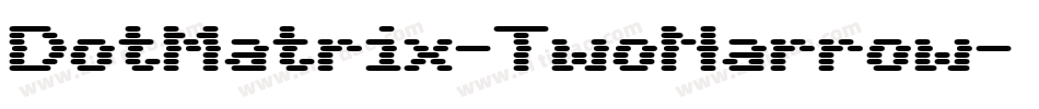 DotMatrix-TwoNarrow字体转换