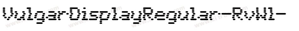 VulgarDisplayRegular-RvWl字体转换
