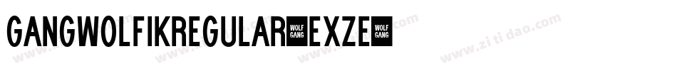 GangWolfikRegular-Exze字体转换