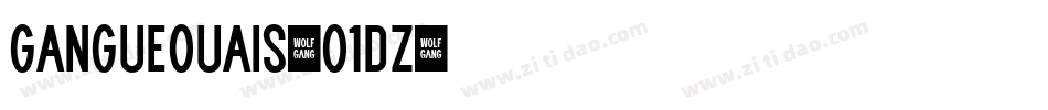 Gangueouais-o1dz字体转换