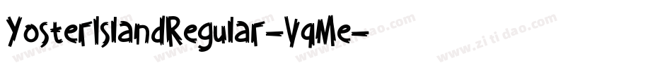 YosterIslandRegular-VqMe字体转换