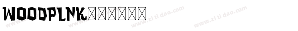 WOODPLNK字体转换