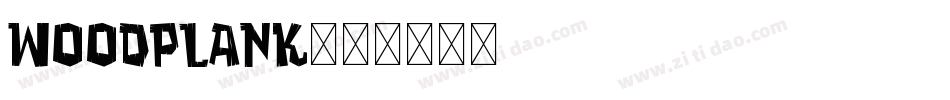 Woodplank字体转换