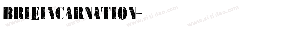 Brieincarnation字体转换