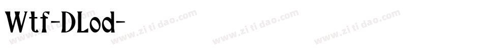 Wtf-DLod字体转换