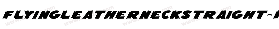 FlyingLeatherneckStraight-pzRv字体转换