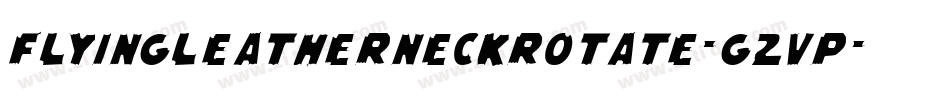 FlyingLeatherneckRotate-G2vP字体转换