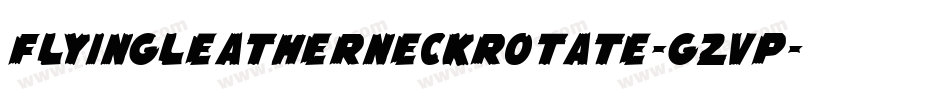 FlyingLeatherneckRotate-G2vP字体转换