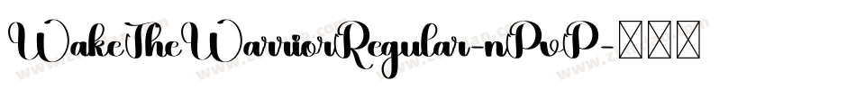 WakeTheWarriorRegular-nPvP字体转换