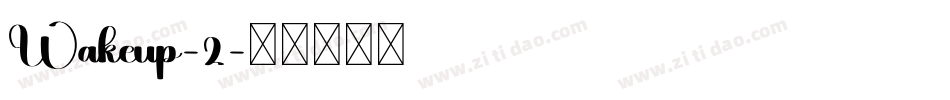 Wakeup-2字体转换