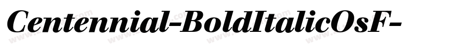 Centennial-BoldItalicOsF字体转换