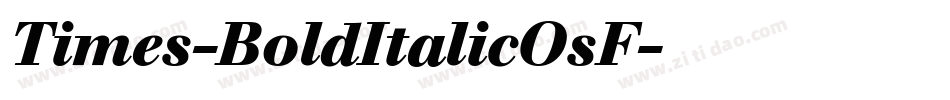 Times-BoldItalicOsF字体转换