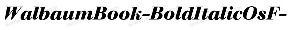 WalbaumBook-BoldItalicOsF字体转换