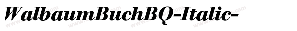 WalbaumBuchBQ-Italic字体转换