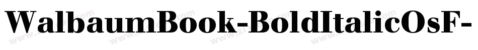 WalbaumBook-BoldItalicOsF字体转换