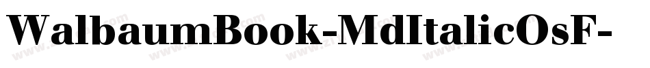WalbaumBook-MdItalicOsF字体转换