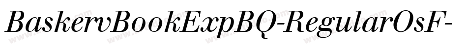 BaskervBookExpBQ-RegularOsF字体转换