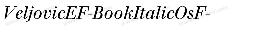 VeljovicEF-BookItalicOsF字体转换