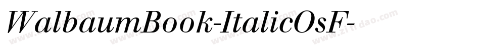 WalbaumBook-ItalicOsF字体转换