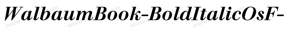 WalbaumBook-BoldItalicOsF字体转换