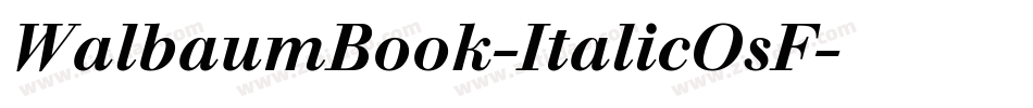 WalbaumBook-ItalicOsF字体转换