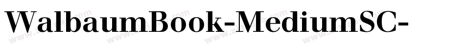 WalbaumBook-MediumSC字体转换