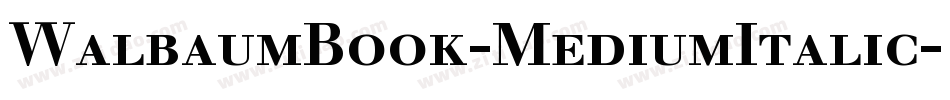 WalbaumBook-MediumItalic字体转换